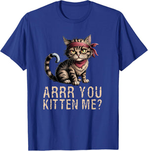 Arrr You Kitten Me? Pirate Ugly Cat Lover T-Shirt - T-Shirt | Royal
