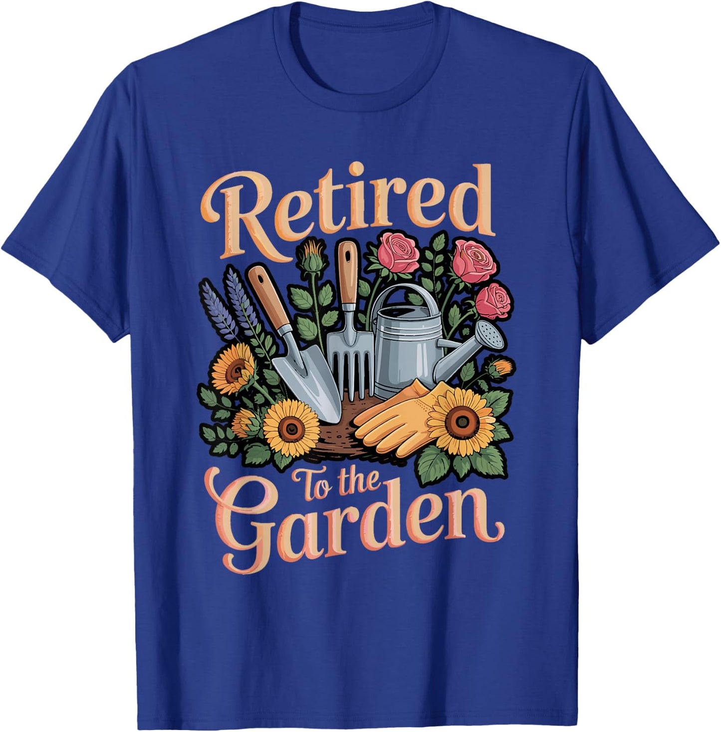 Retired to The Garden Horticulture Retired Plant Gardener T-Shirt - T-Shirt | Royal