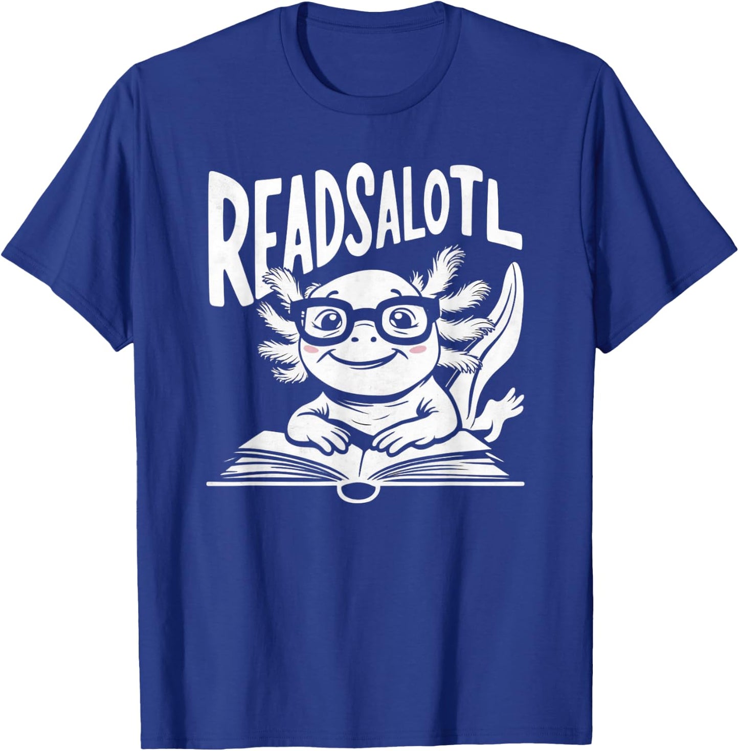 Reads Alotl T-Shirt - T-Shirt | Royal