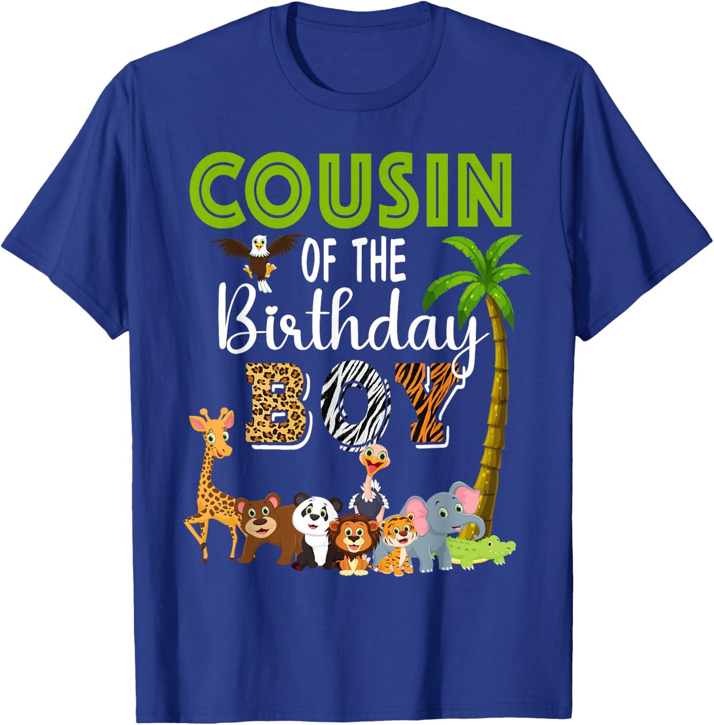 Cousin of The Birthday Boy Wild Zoo Theme Safari Party T-Shirt - T-Shirt | Royal