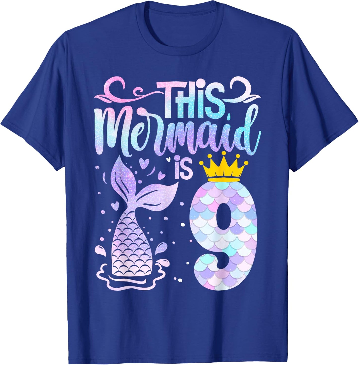 Mermaid 9th Birthday 9 Year Old Girl Nine Yrs Happy Bday T-Shirt - T-Shirt | Royal