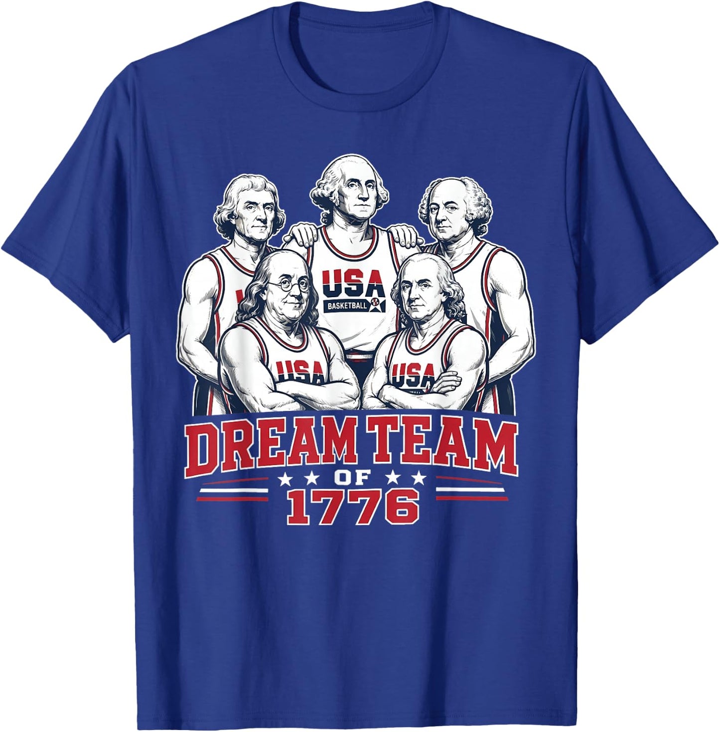 Dream Team of 1776 Founding Fathers America 250th T-Shirt - T-Shirt | Royal