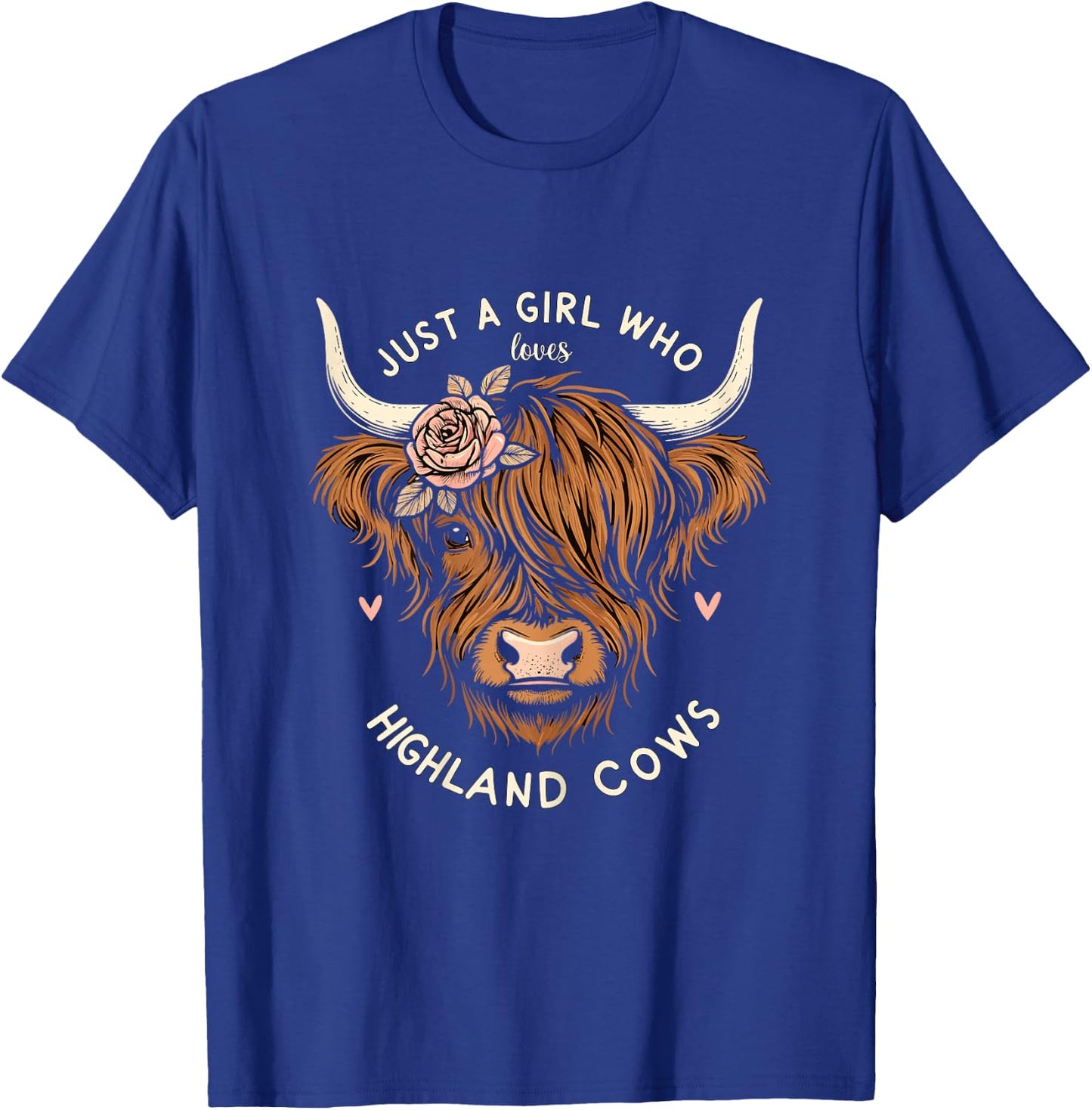 Just a Girl who loves Highland Cows T-Shirt - T-Shirt | Royal