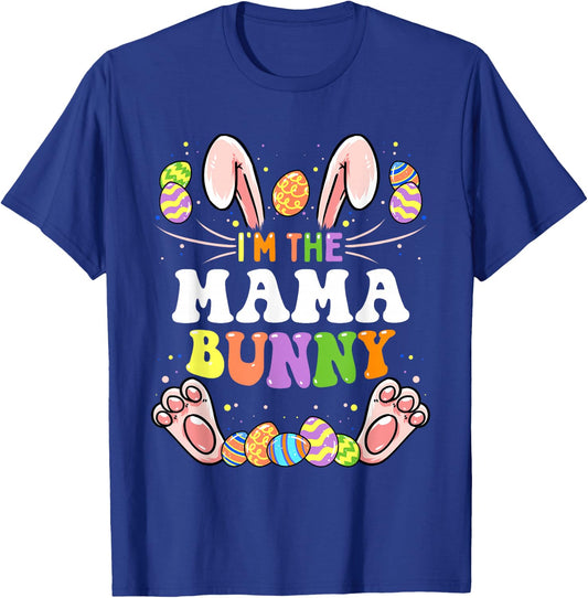I'm The Mama Bunny Matching Family Easter Party T-Shirt - T-Shirt | Royal
