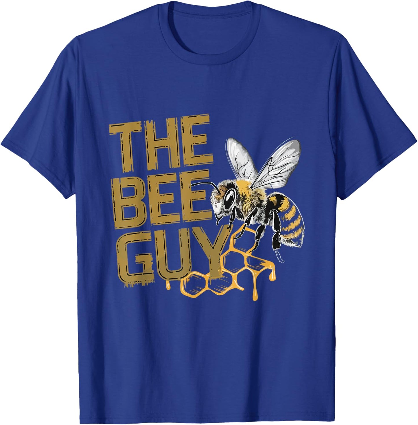 The Bee Guy Funny Beekeeper Beekeeping Hive Honey Bees T-Shirt - T-Shirt | Royal