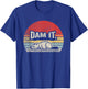 Retro Vintage Dam It Shirt Beaver Dam Funny Animal T-Shirt - T-Shirt | Royal