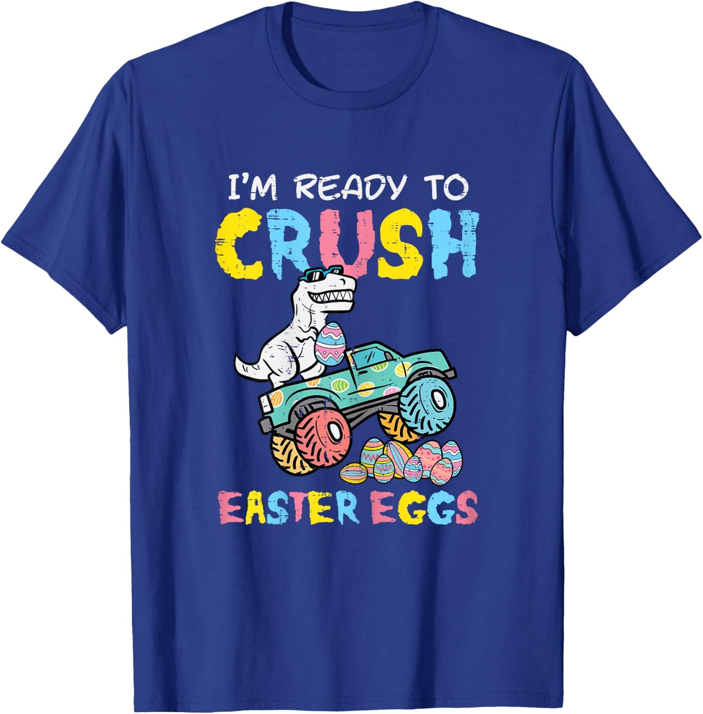 Ready To Crush Easter Eggs Dino Monster Truck Toddler Boys T-Shirt - T-Shirt | Royal
