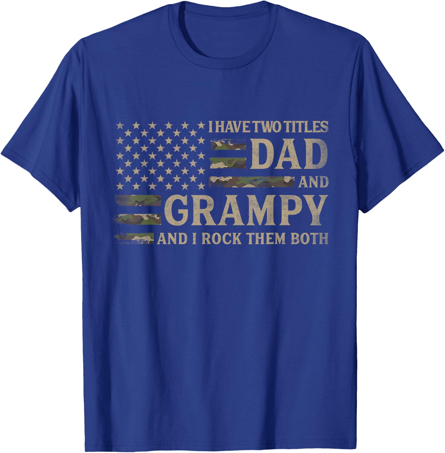 I Have Two Titles Dad & Grampy Camo USA Flag Grandpa T-Shirt - T-Shirt | Royal