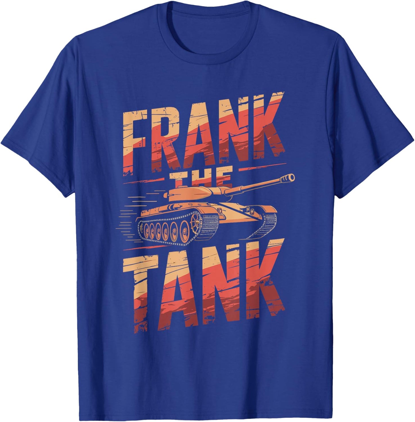 Frank the Tank Shirt Personalized Name Frank T-Shirt - T-Shirt | Royal