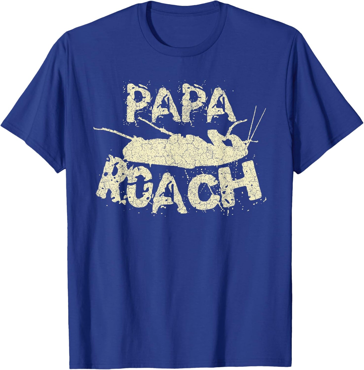 Papa Roach Cockroach Animal Funny Father T-Shirt - T-Shirt | Royal