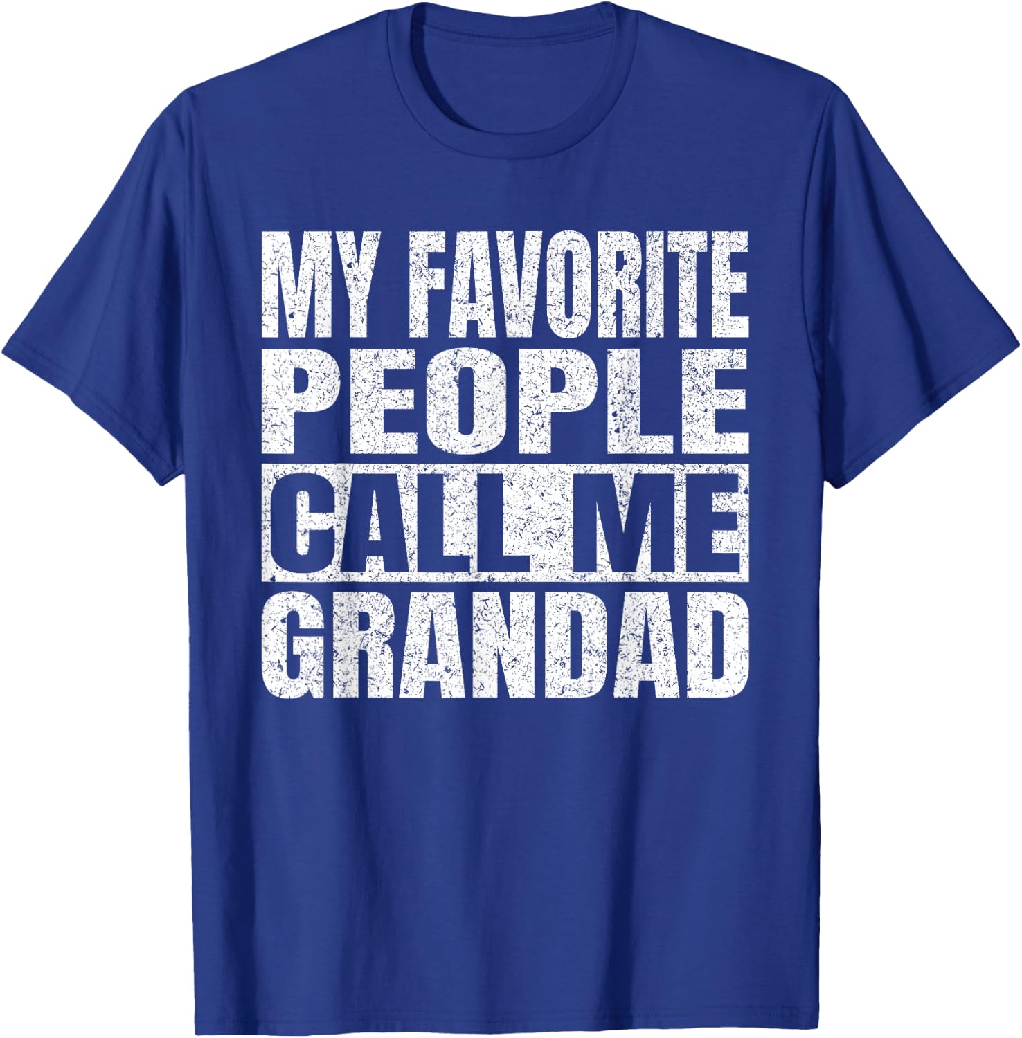 My Favorite People Call Me Grandad Men Vintage Fathers Day T-Shirt - T-Shirt | Royal