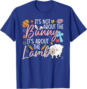 It's Not About The Bunny It's About The Lamb Cute Easter T-Shirt - T-Shirt | Royal