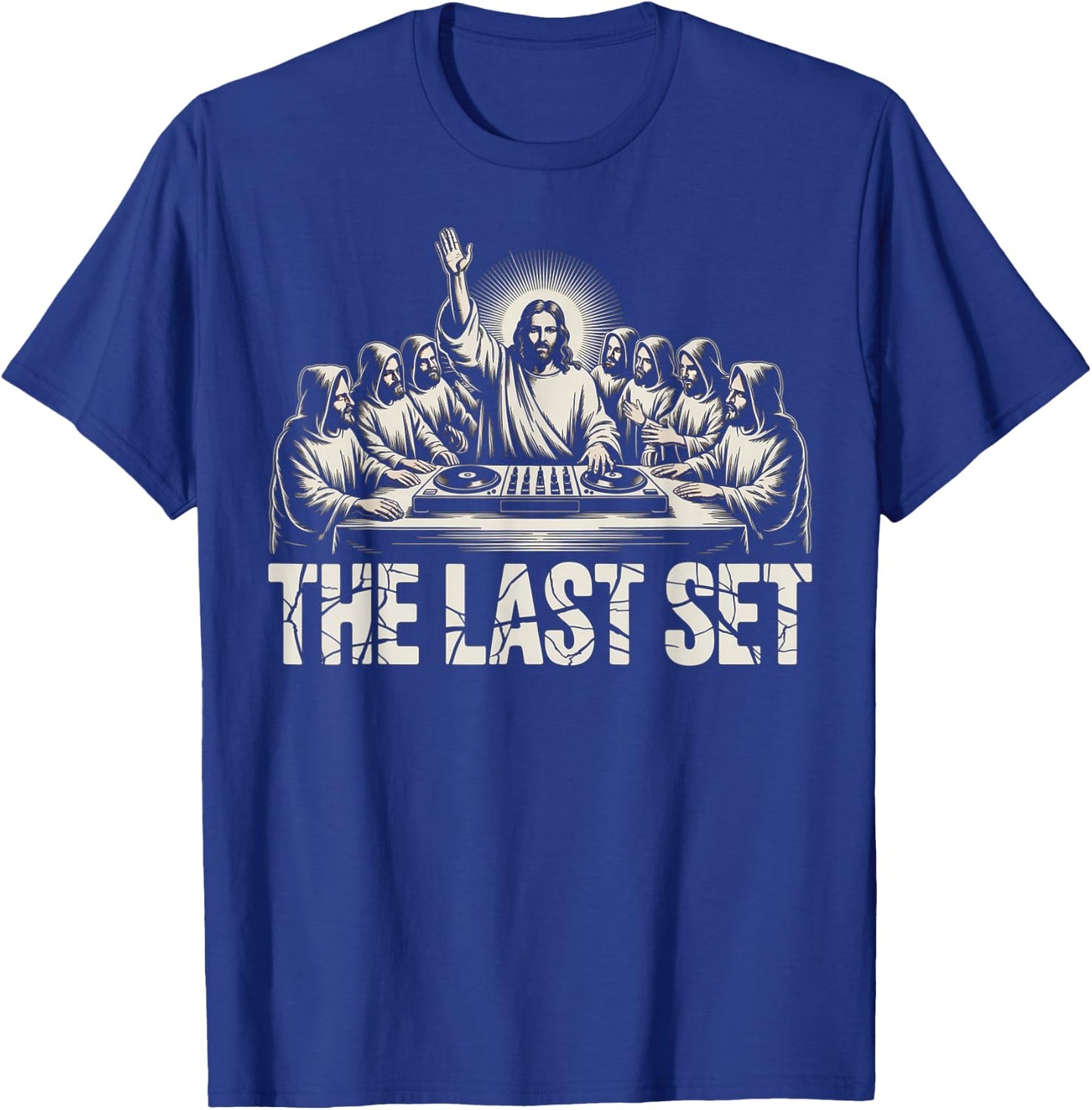 Funny Jesus DJ The Last Set Last Funny Christian T-Shirt - T-Shirt | Royal