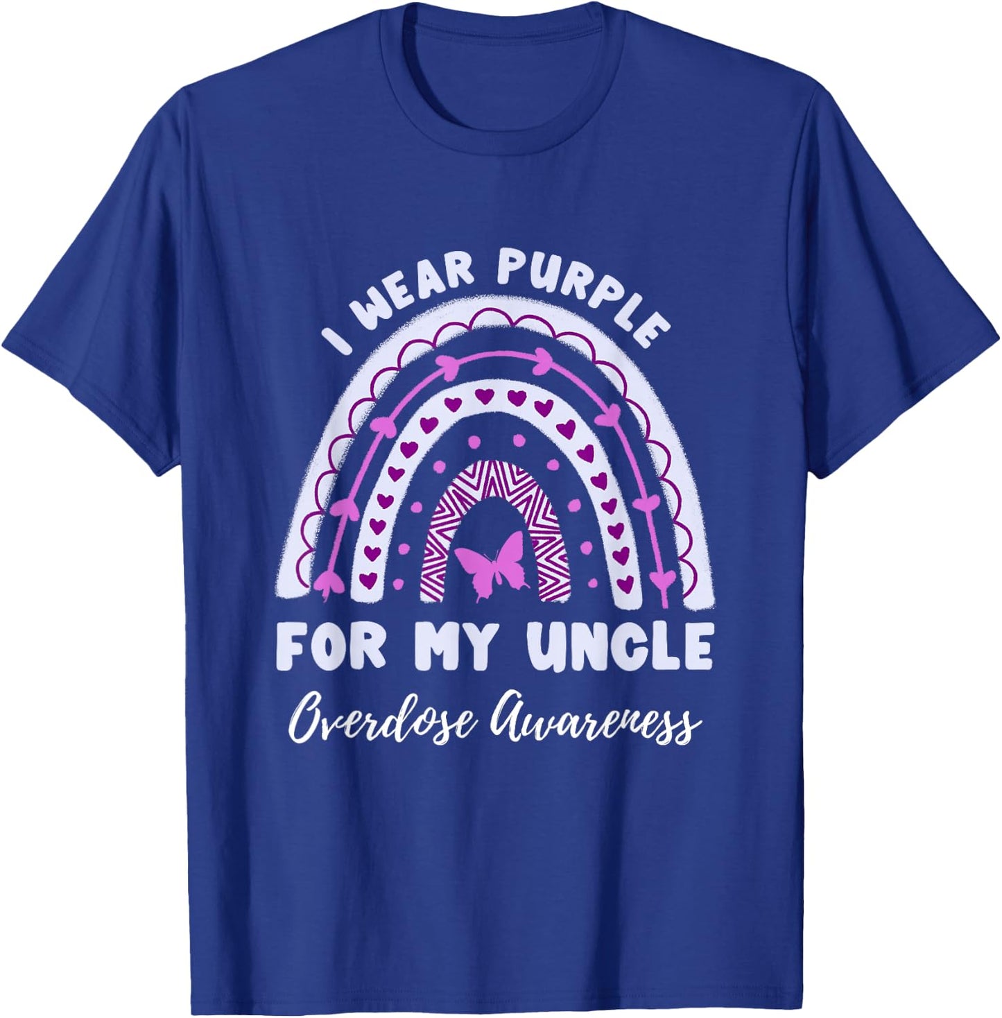 I Wear Purple For My Uncle Overdose Awareness Rainbow T-Shirt - T-Shirt | Royal