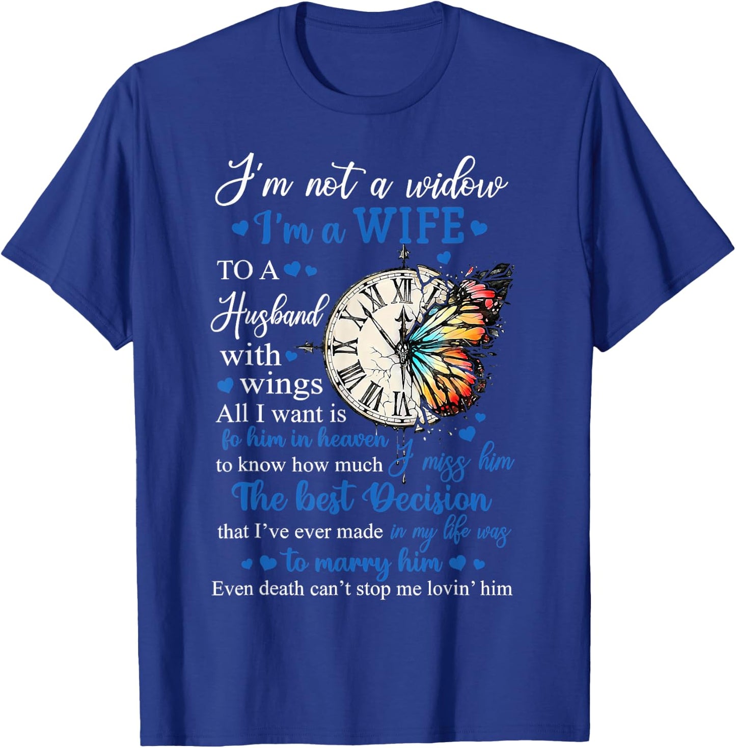 Husband Memorial Butterfly I'm Not A Widow I'm A Wife Women T-Shirt - T-Shirt | Royal