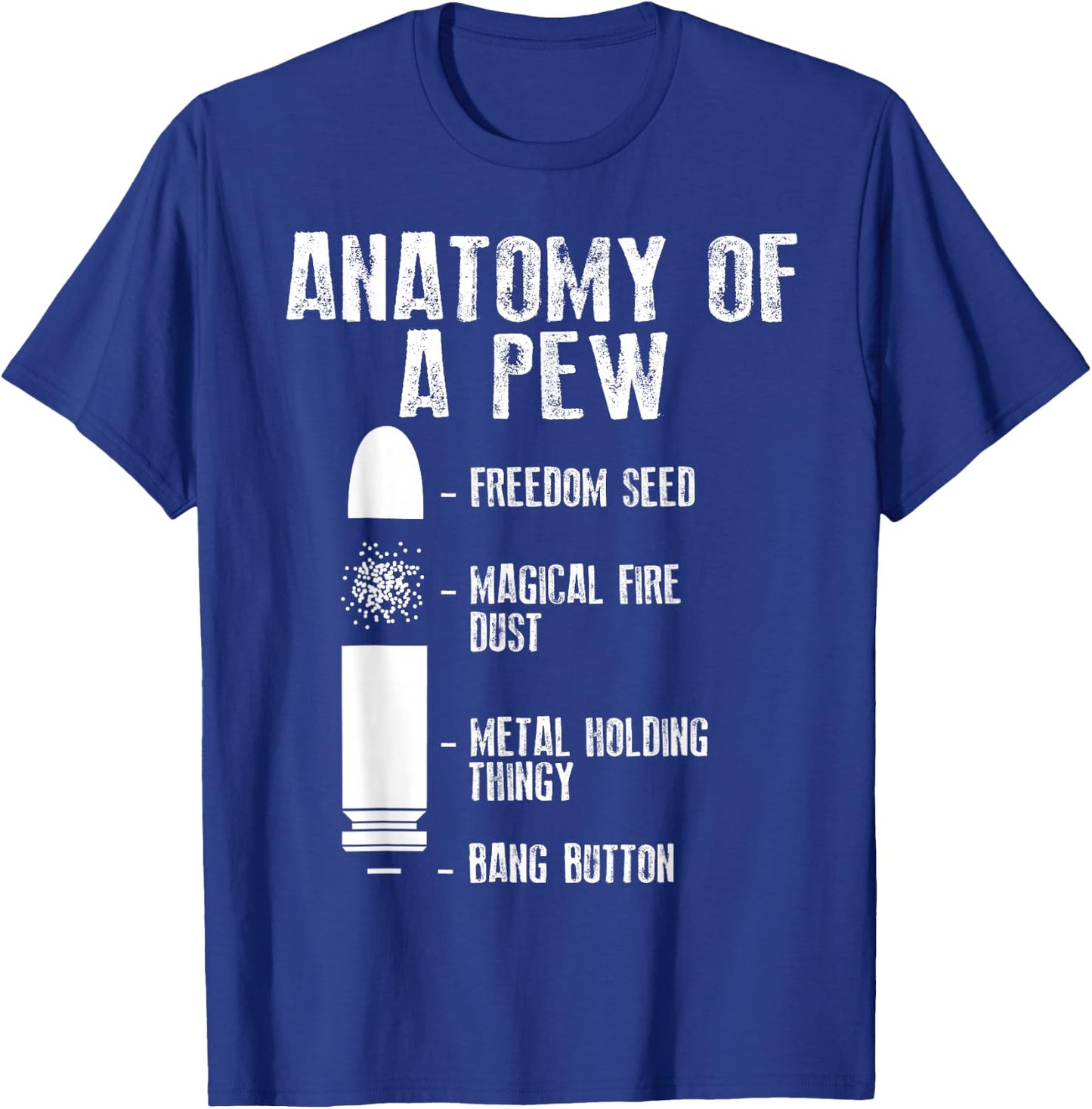 Anatomy Of A Pew | Funny Weapon Gun Bullet-Proof Gift T-Shirt - T-Shirt | Royal
