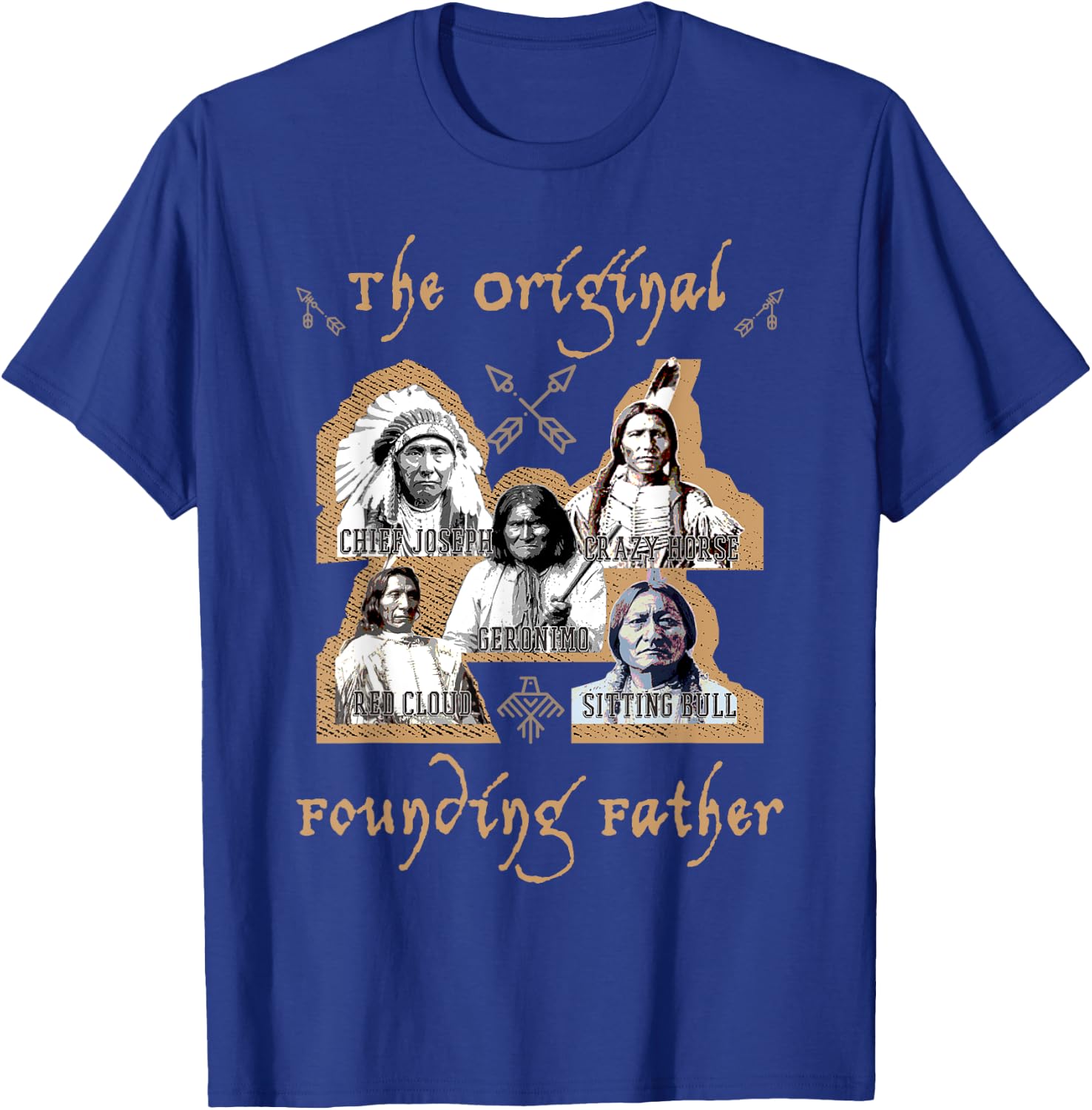 The Original Founding Fathers Native American historu T-Shirt - T-Shirt | Royal
