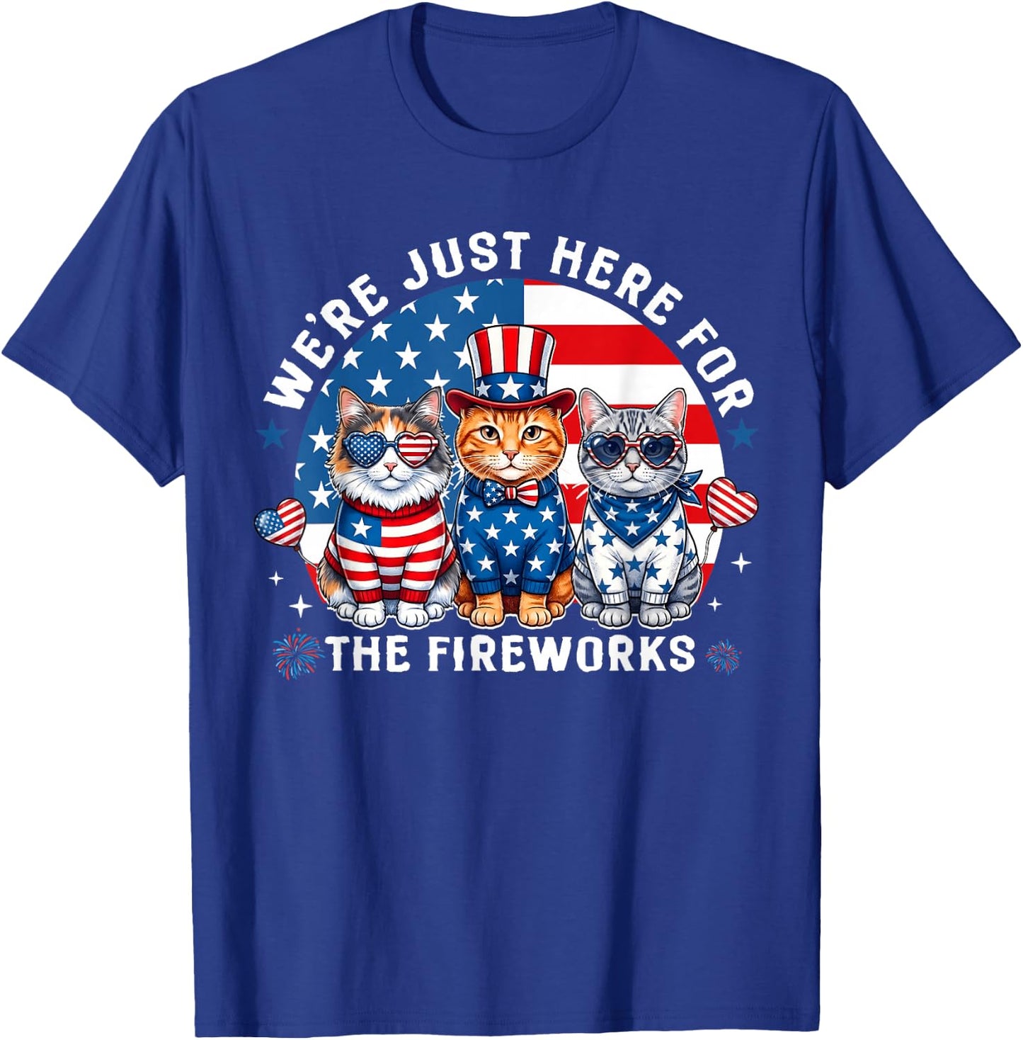 We're Just Here for The Fireworks Cats Patriotic Boy Girl T-Shirt - T-Shirt | Royal