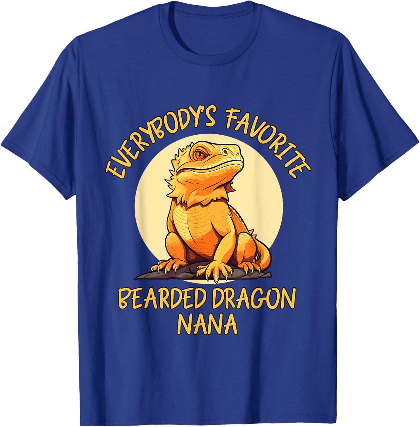 Everybody's Favorite Bearded Dragon Nana Grandma T-Shirt - T-Shirt | Royal