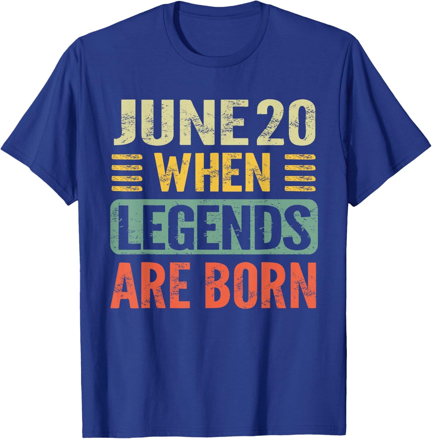 Legends are Born On June 20th Vintage Birthday Jun 20 T-Shirt - T-Shirt | Royal
