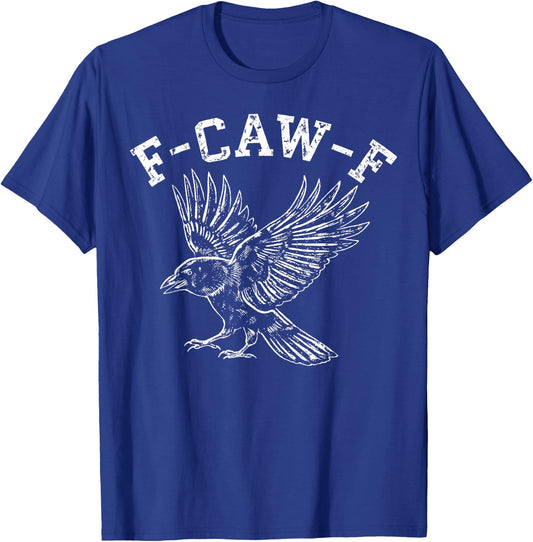 F-Caw-F Black Crow Raven Funny Bird Humor Hilarious Graphic T-Shirt - T-Shirt | Royal