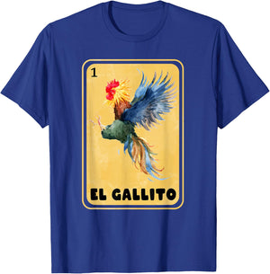 Funny Spanish-Mexican Bingo Gifts for Gallito - El Gallito T-Shirt - T-Shirt | Royal