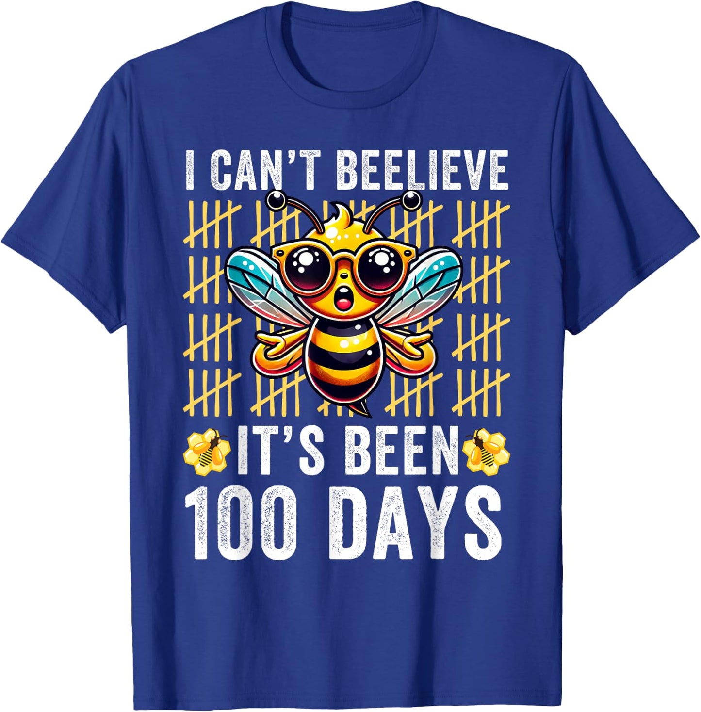 I Can't Believe It's Been 100 Days Bee 100th Day Of School T-Shirt - T-Shirt | Royal