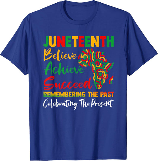 Juneteenth Remembering The Past Celebrating The Present T-Shirt - T-Shirt | Royal