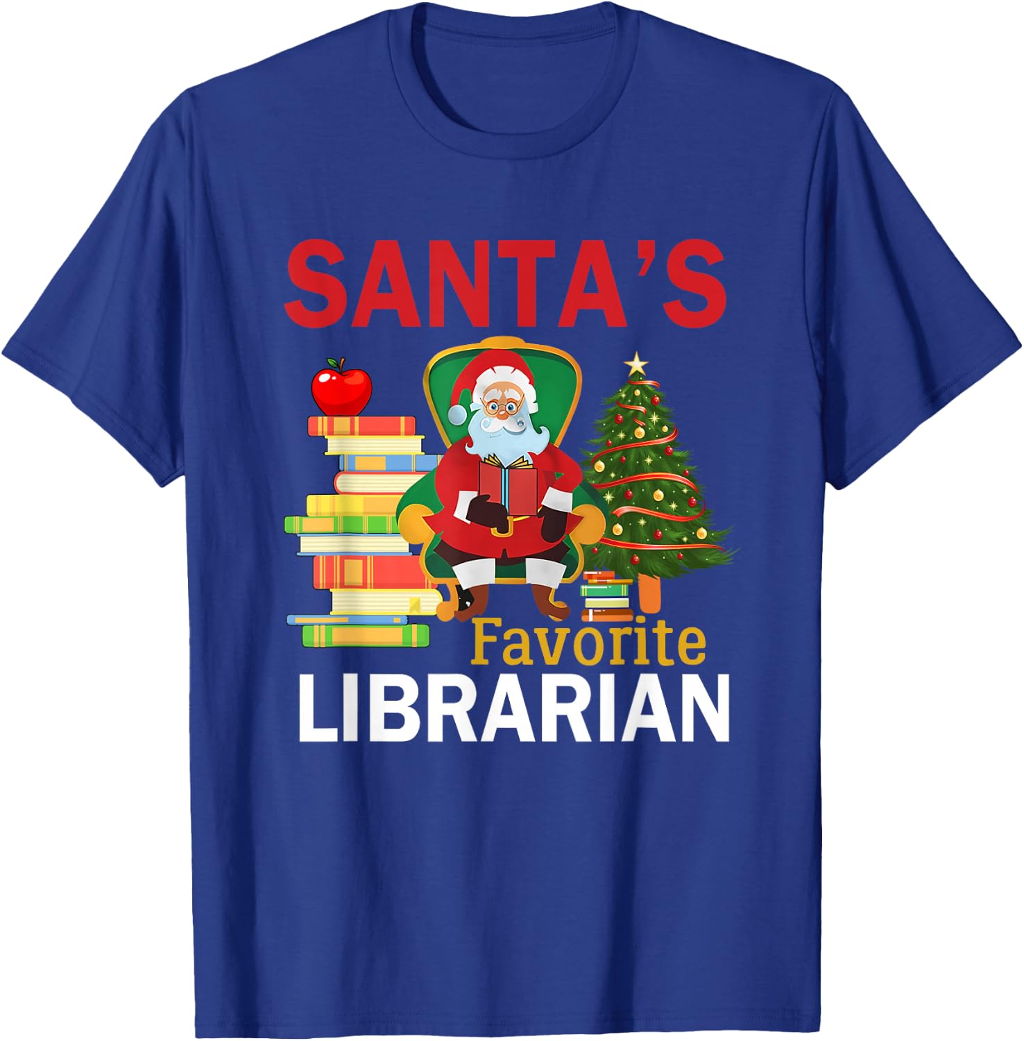 Santa's Favorite Librarian Books Christmas Tree T-Shirt - T-Shirt | Royal