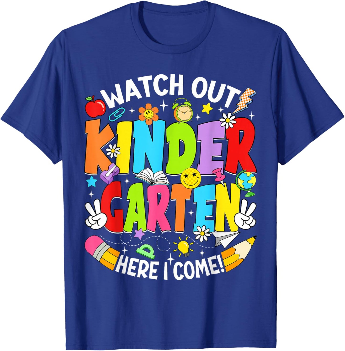Watch Out Kindergarten Here I Come Back to School Boys Girls T-Shirt - T-Shirt | Royal