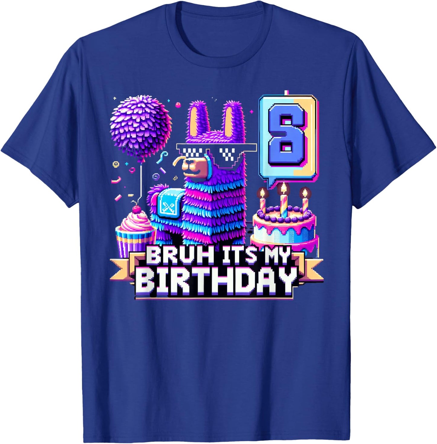 Llama Pinata Boy Girl Family Party Bday Bruh Its My Birthday T-Shirt - T-Shirt | Royal