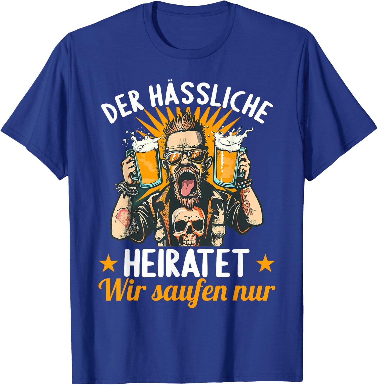 der Hässliche heiratet wir saufen JGA Junggesellenabschied T-Shirt - T-Shirt | Royal