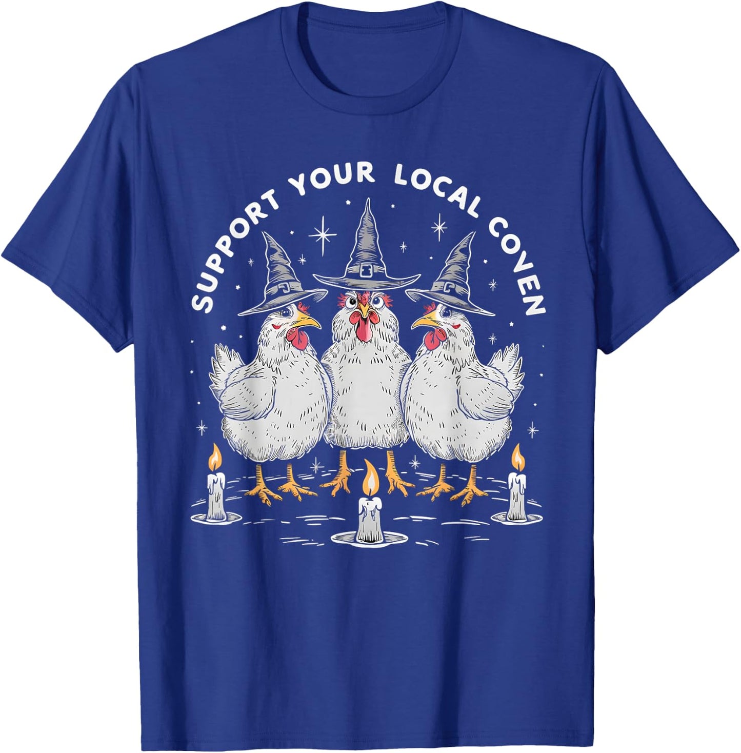 Support Your Local Coven Funny Farm Witch Chicken Halloween T-Shirt - T-Shirt | Royal