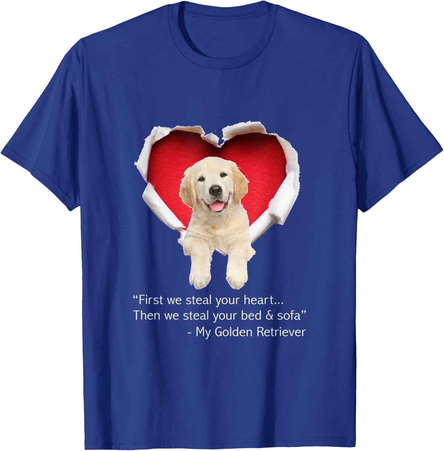 First we steal heart... then we steal your bed and sofa T-Shirt - T-Shirt | Royal
