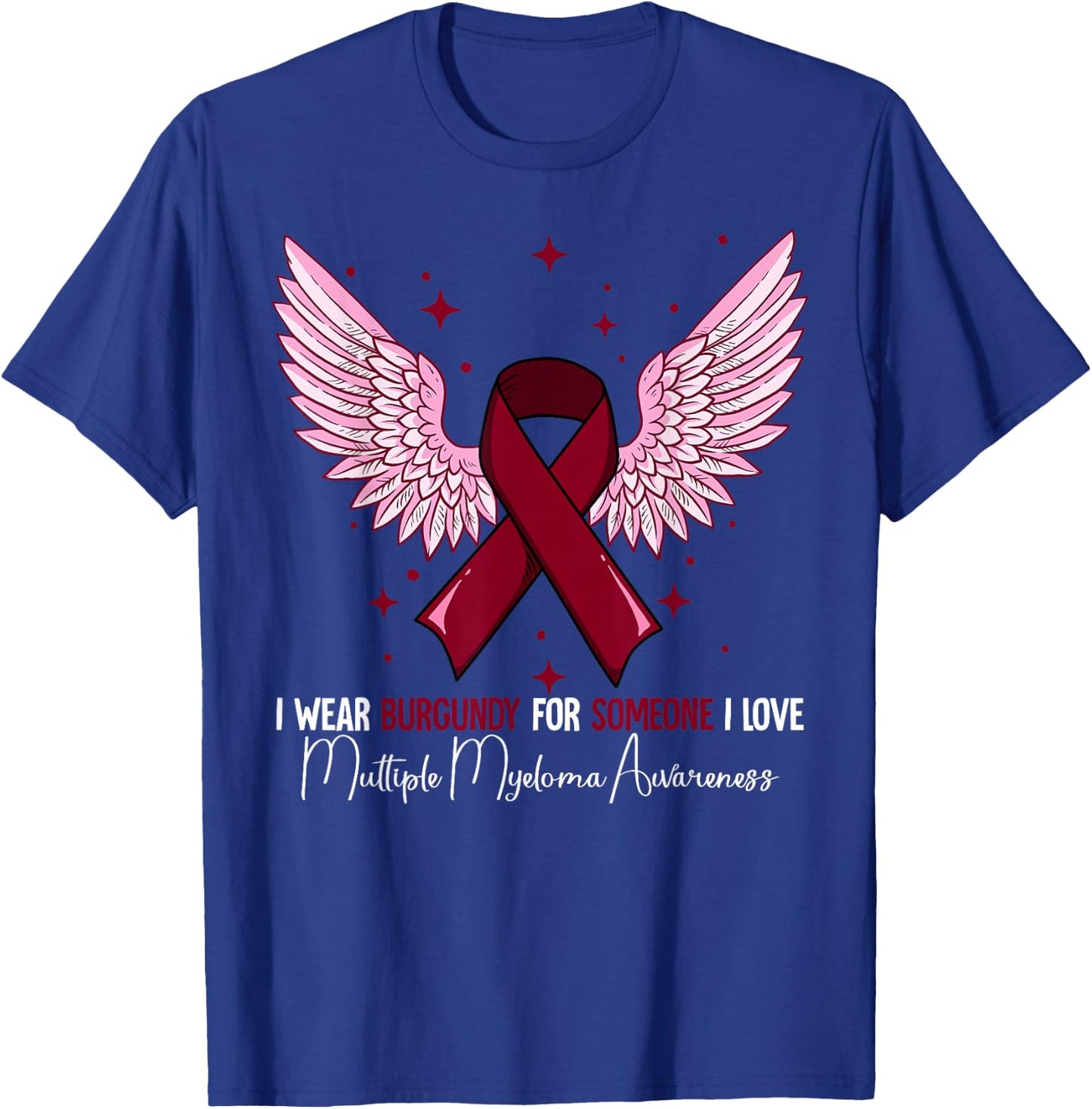 Multiple Myeloma Awareness T-Shirt - T-Shirt | Royal