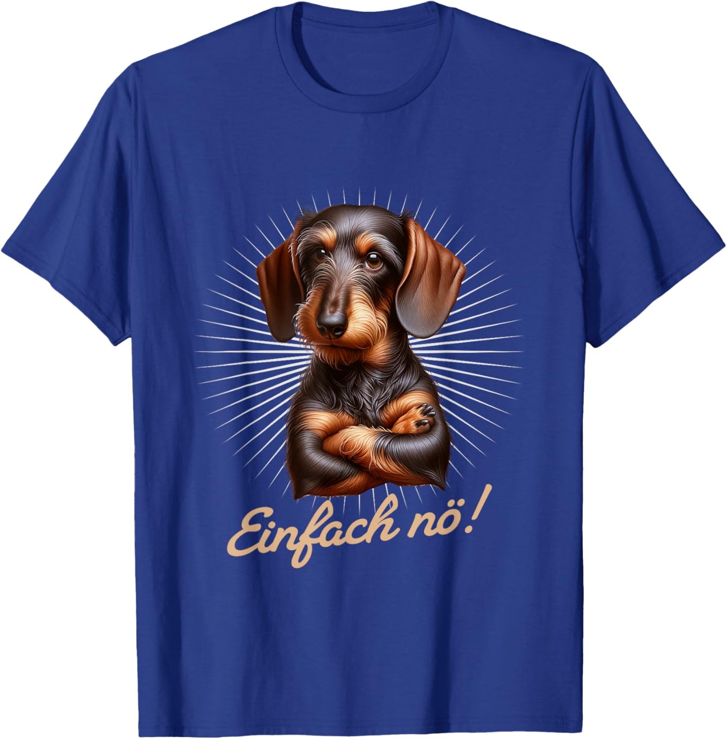 with German Text "Einfach nö! Nein!" Dachshund Teckel , black T-Shirt - T-Shirt | Royal