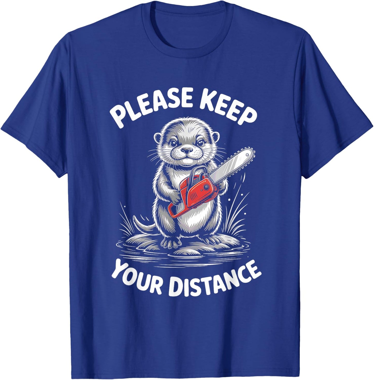 Otter Please Keep your distance Antisocial T-Shirt - T-Shirt | Royal