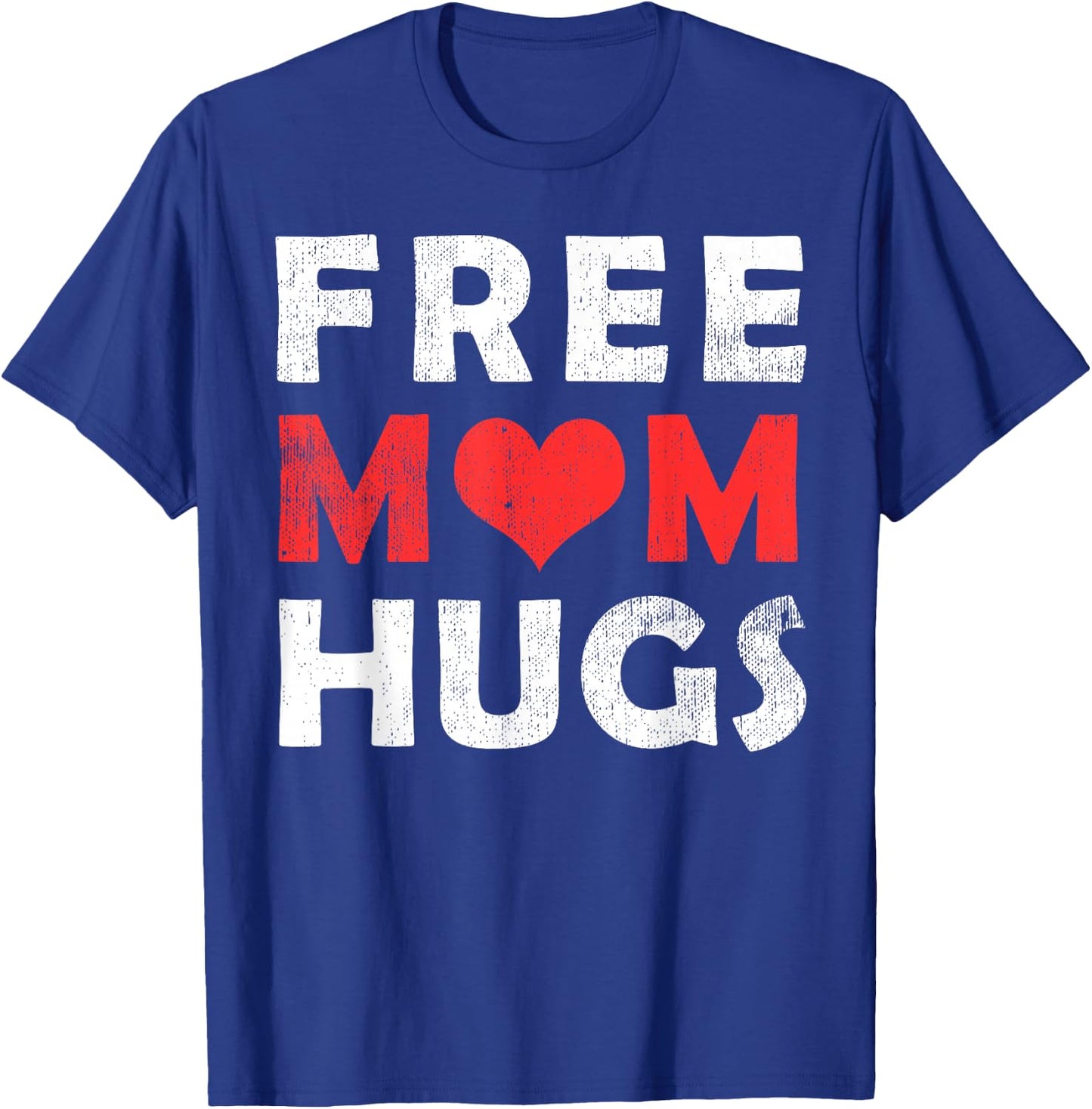 Free Mom Hugs Shirt, Free Mom Hugs Heart T-Shirt - T-Shirt | Royal