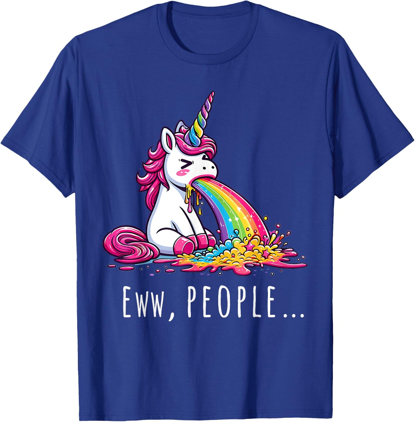 Eww People Cute Funny Unicorn Vomiting T-Shirt - T-Shirt | Royal
