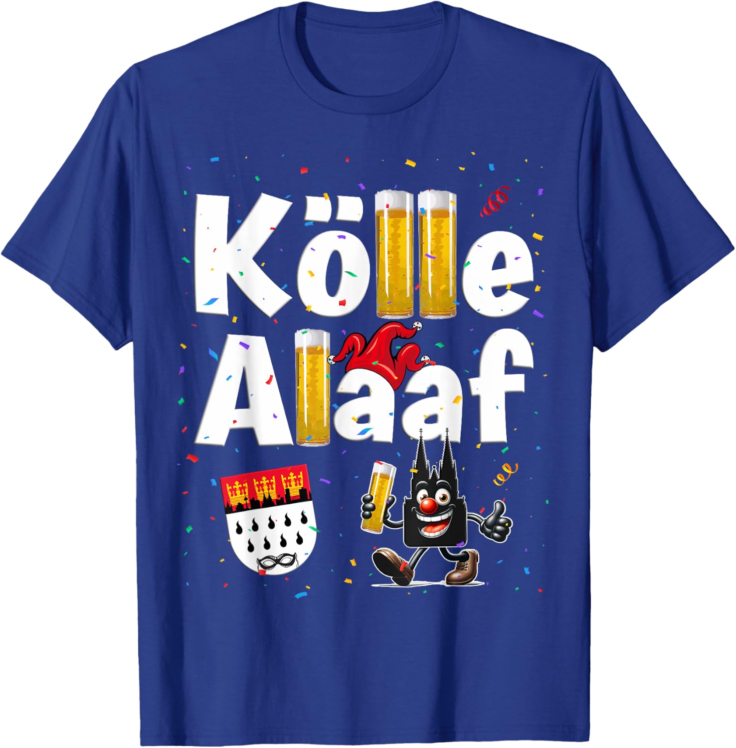 Kölle Alaaf Carnival Cologne Cathedral Jeck Carnival , black T-Shirt - T-Shirt | Royal