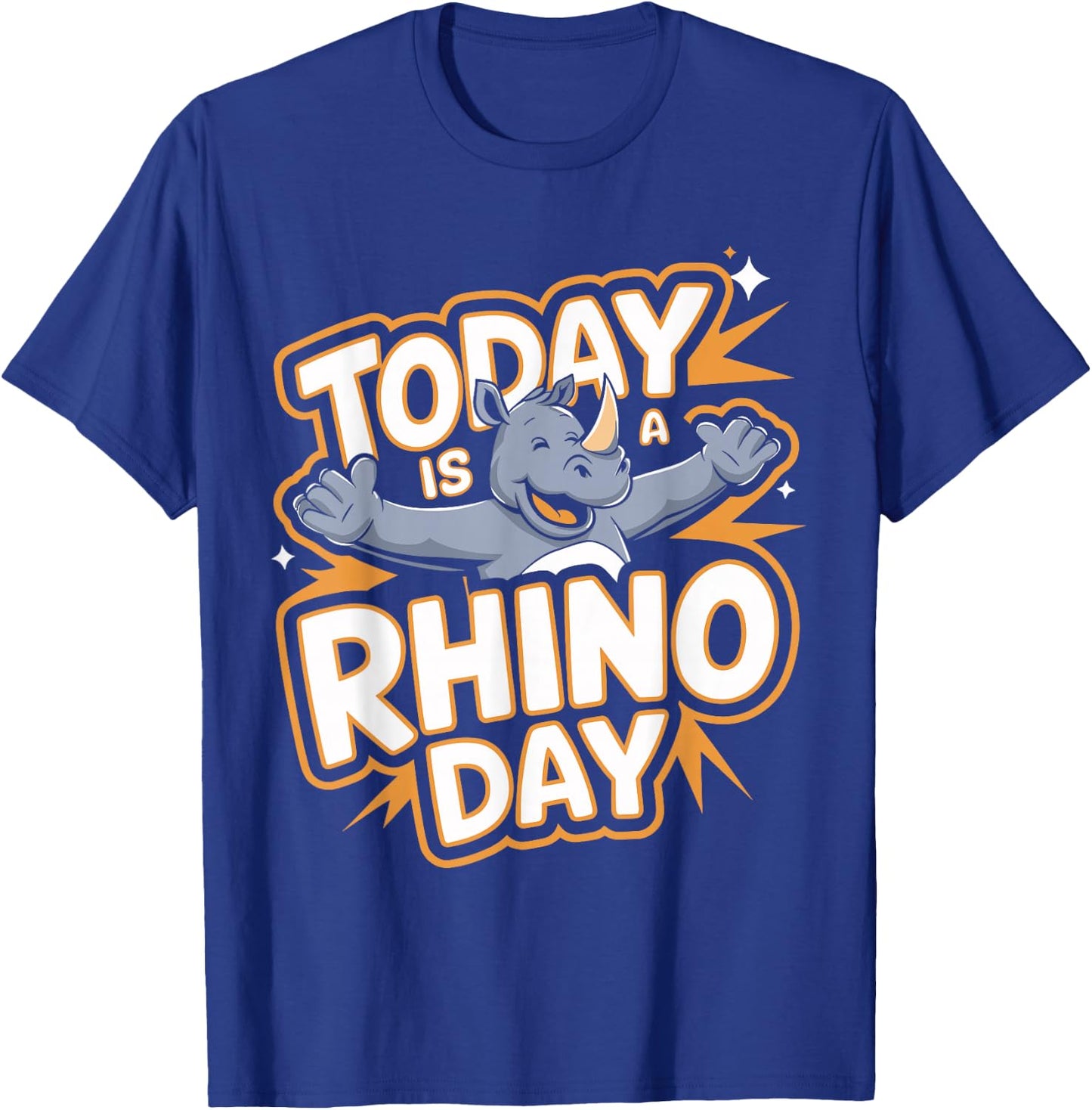 Today is a Rhino Day Design | Rhino Stuff | Rhinoceros T-Shirt - T-Shirt | Royal