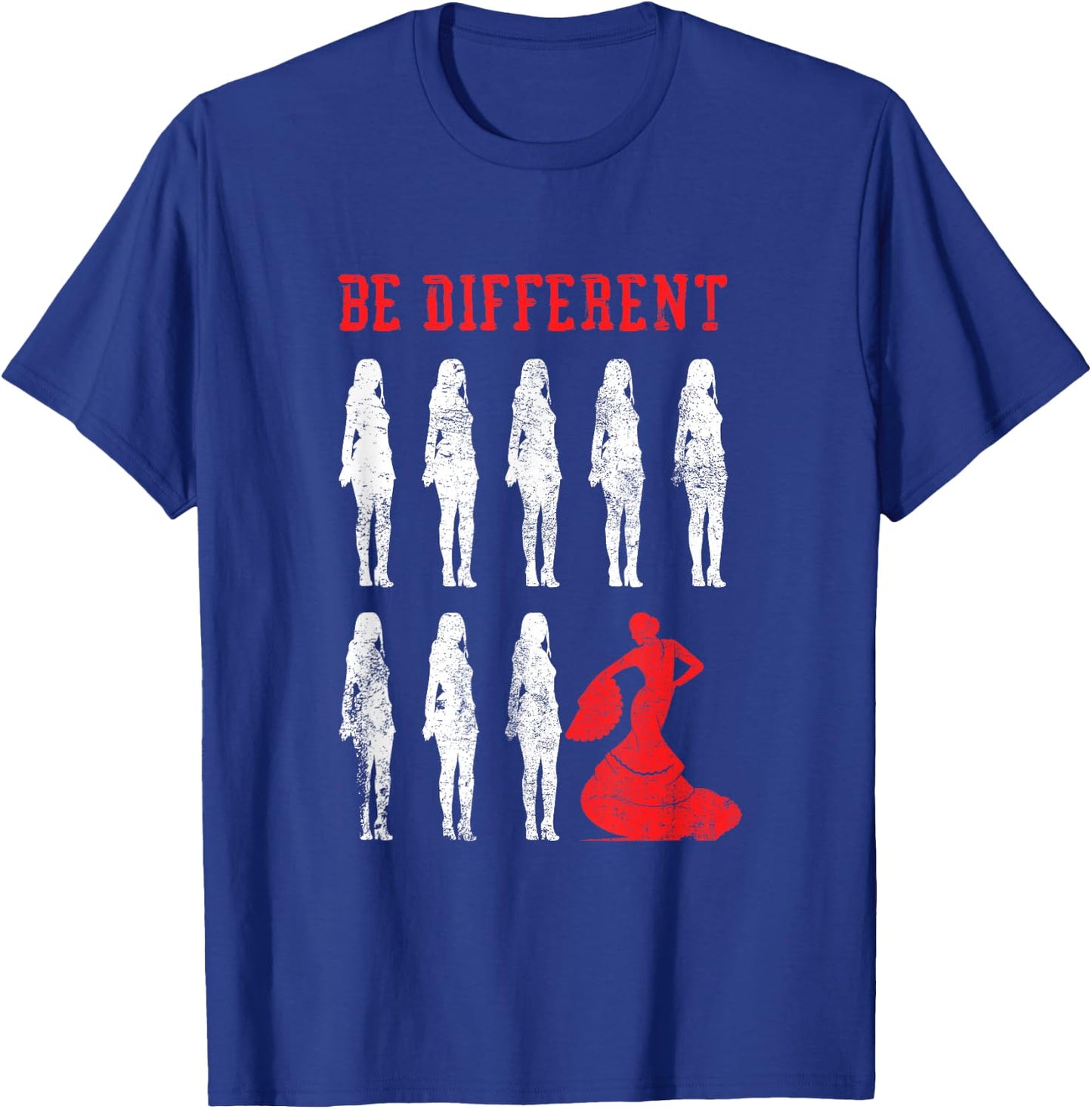 Be Different Flamenco Dancer | Spanish Dance | Flamenco , black T-Shirt - T-Shirt | Royal