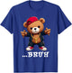 Bruh Meme Hip Hop Teddy Bear Life Street Style Teenager T-Shirt - T-Shirt | Royal