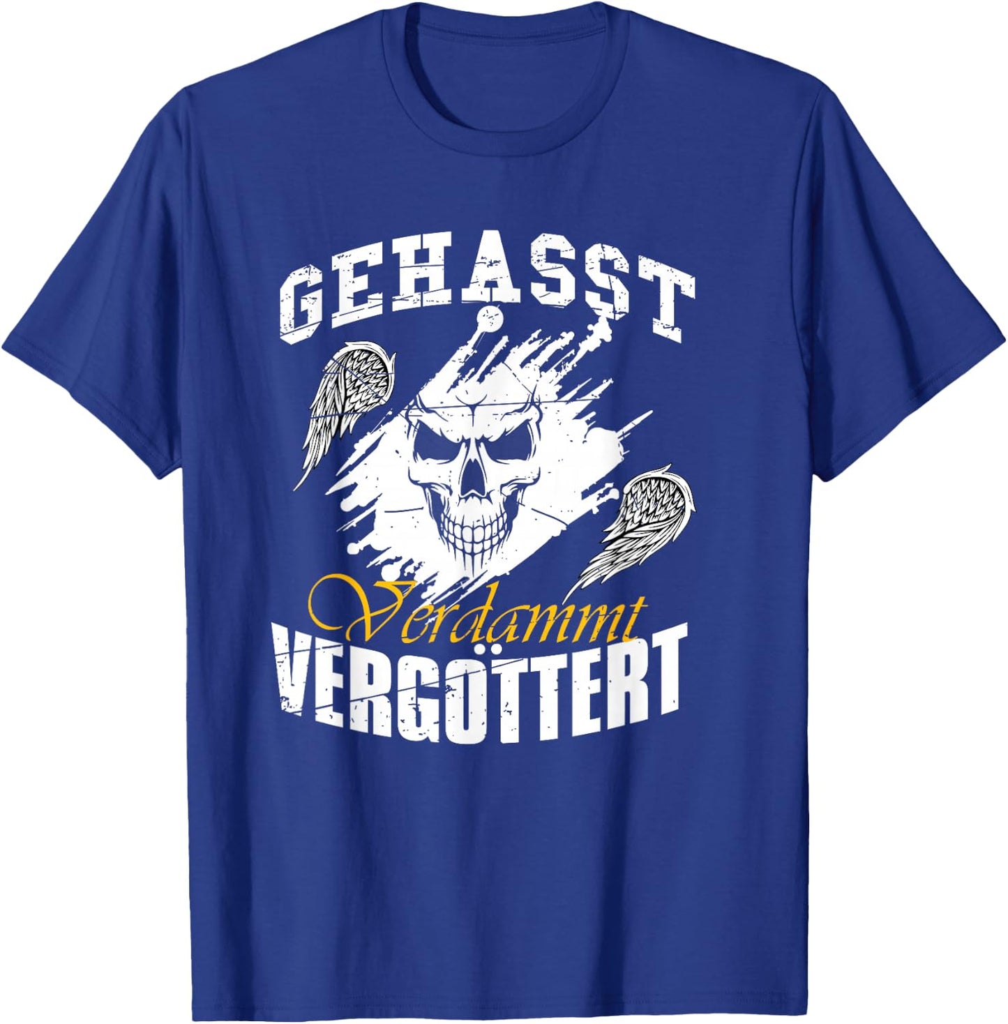Geasst, Verdammt, Vergöttert , black T-Shirt - T-Shirt | Royal