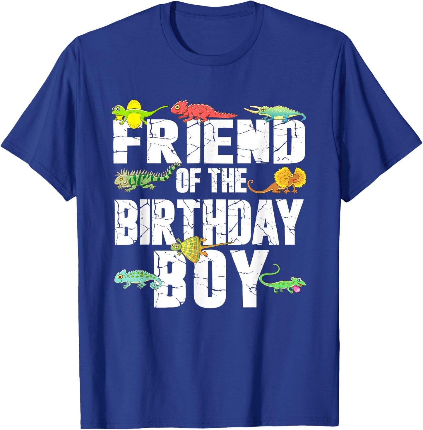 Friend of The Birthday Boy Reptiles Lizard Themed Party T-Shirt - T-Shirt | Royal