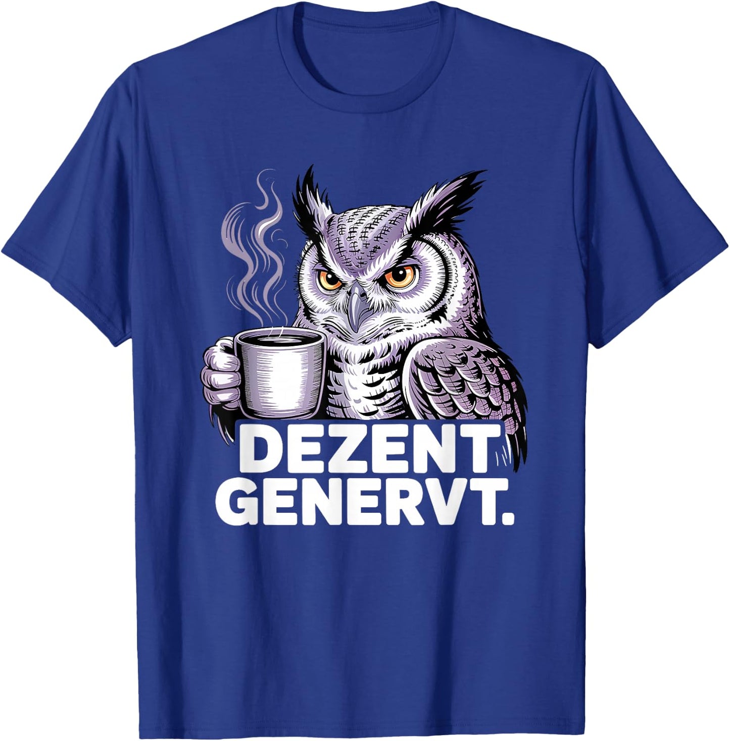 Dezent Genervt T-Shirt - T-Shirt | Royal