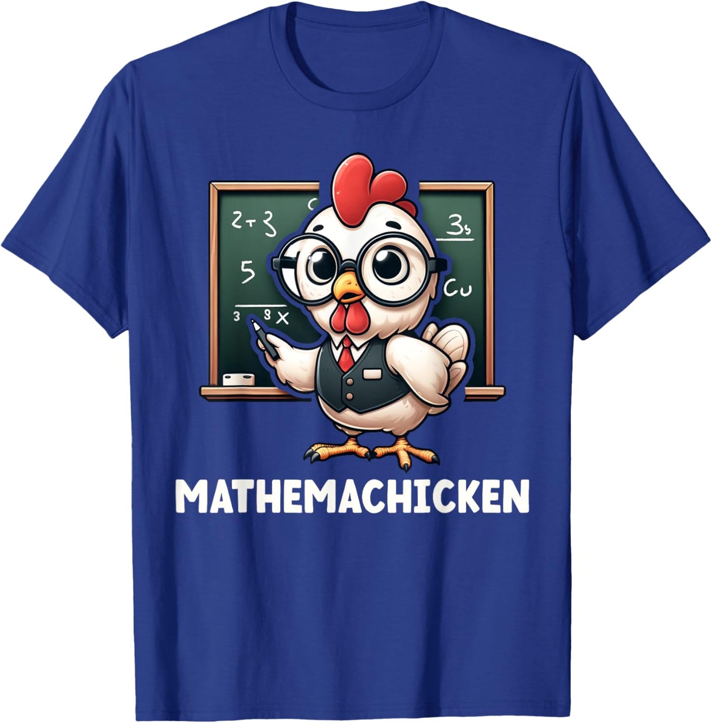Funny Math Teacher Chicken Mathemachicken Pun T-Shirt - T-Shirt | Royal