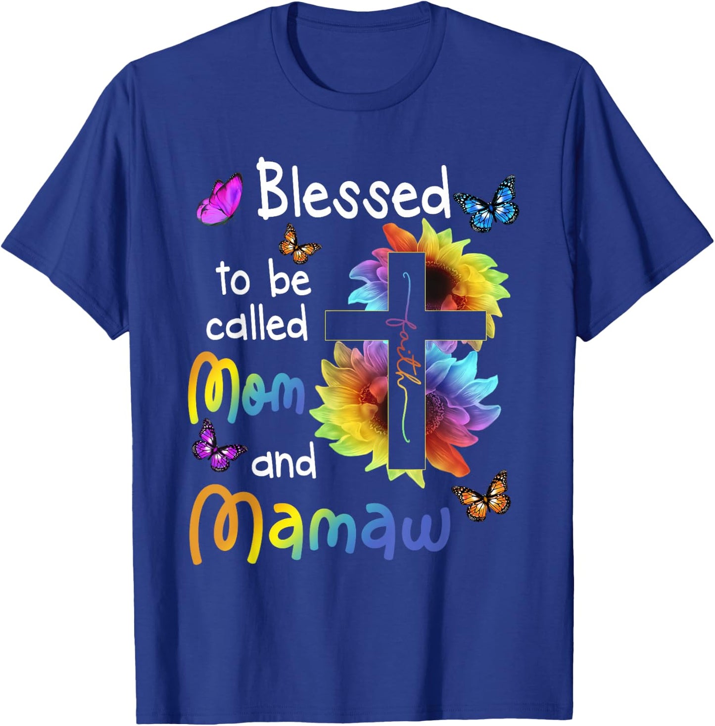 Blessed To Be Called Mom And Mamaw Christian Cross T-Shirt - T-Shirt | Royal