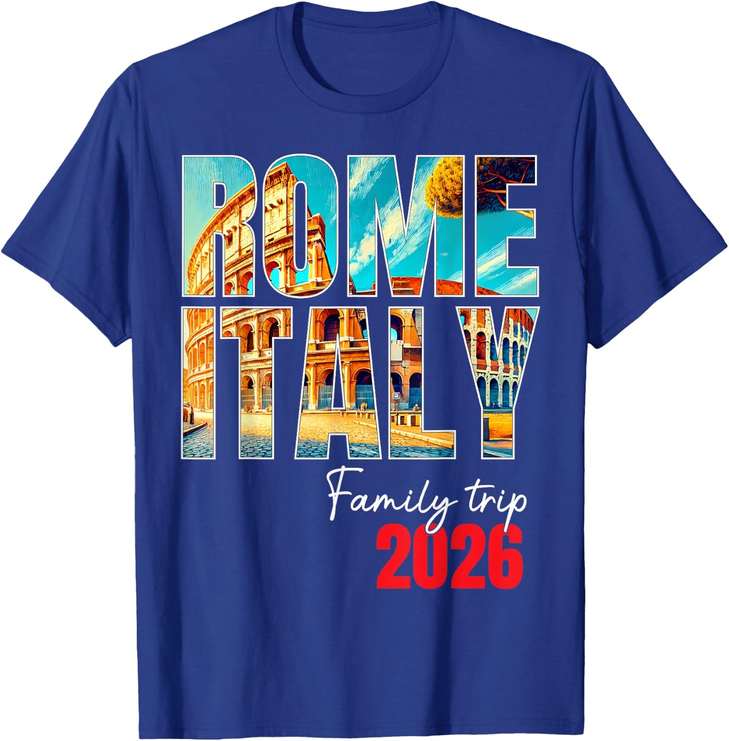 Rome Italy Family Trip 2026 Europe Vacation Colosseum Crew T-Shirt - T-Shirt | Royal