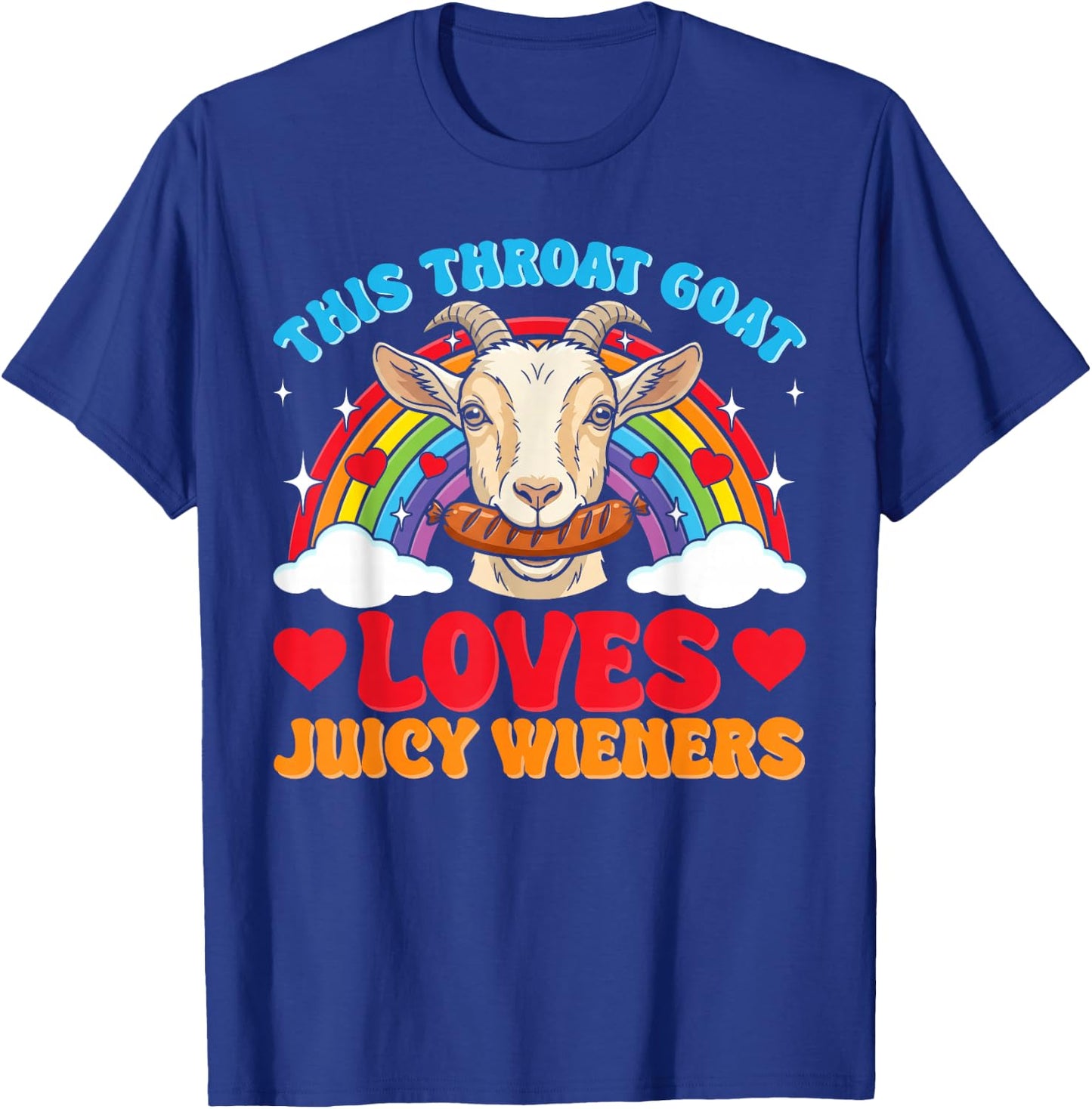 Inappropriate Funny Goat Swallows Juicy Wieners Adult Humor T-Shirt - T-Shirt | Royal